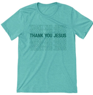 Thank You Jesus Tee